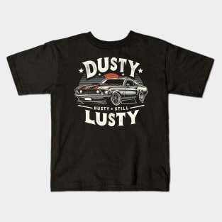 Age with Grace - Dusty, Rusty, Still Lusty Kids T-Shirt